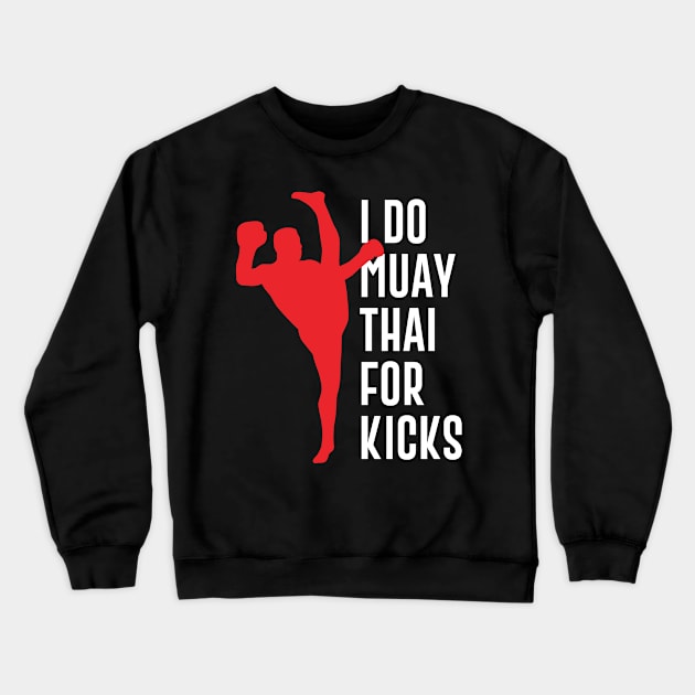 Funny Muay Thai Boxen Design and Kampfpsort MMA Kickboxing Crewneck Sweatshirt by Riffize